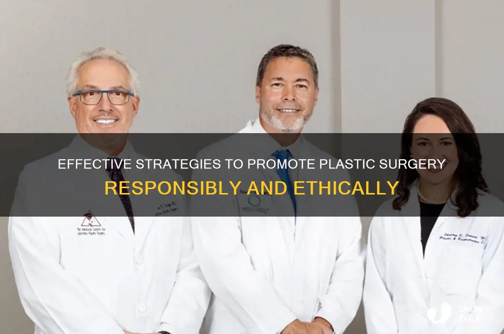 how to promote plastic surgery