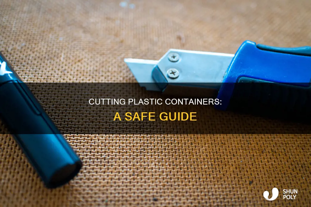 how to properly cut a plastic container