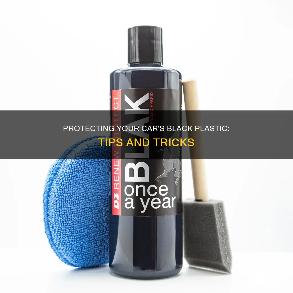 how to protect black plastic on cars