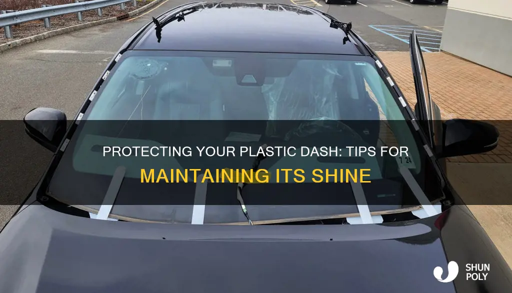 how to protect your plastic dash