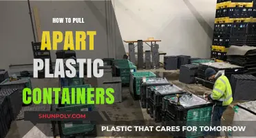 Pulling Apart Plastic Containers: Easy, Safe Techniques