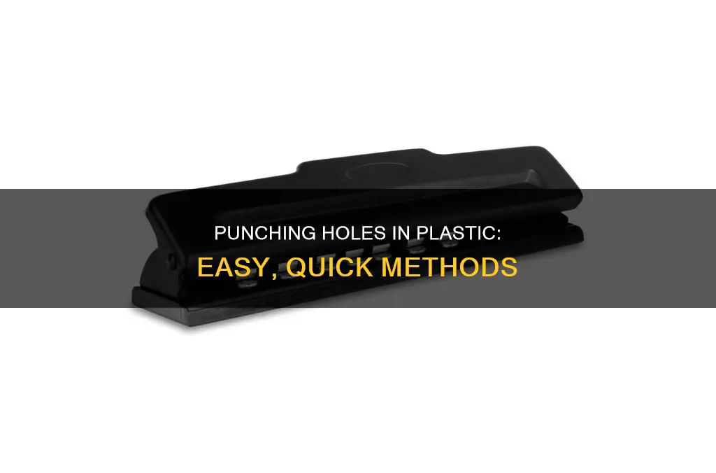 how to punch a hole in plastic