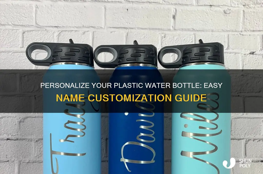 how to put a name on a plastic water bottle
