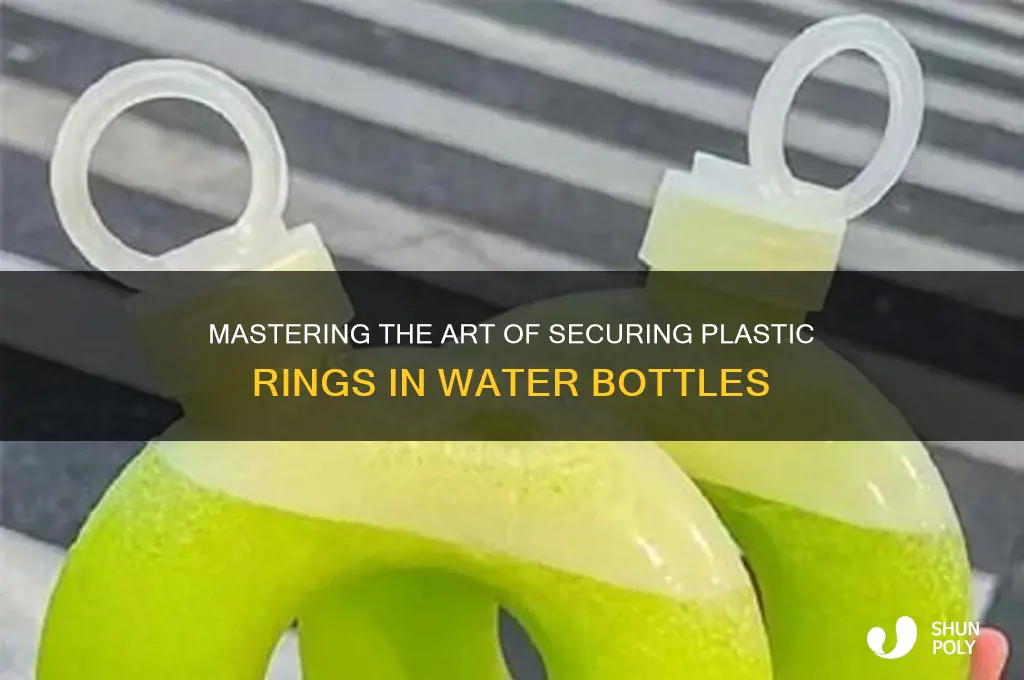 how to put the plastic ring inside the water bottle
