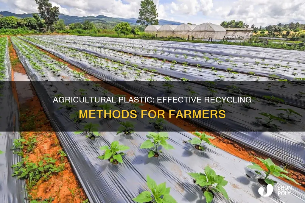 how to recycle agricultural plastic