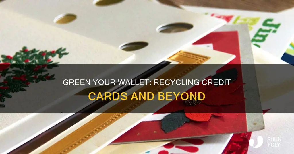 how to recycle credit cards and other plastic cards