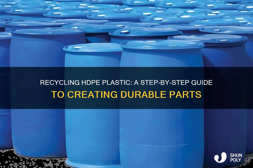 how to recycle hdpe plastic to make parts