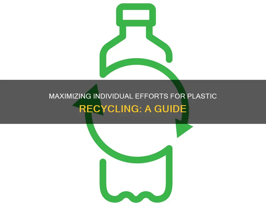 how to recycle more plastic as individual