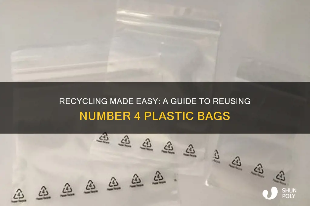 how to recycle number 4 plastic bags