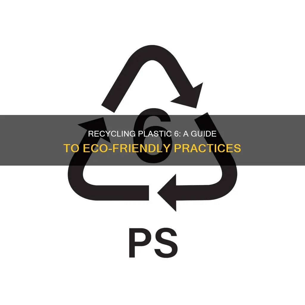 how to recycle plastic 6