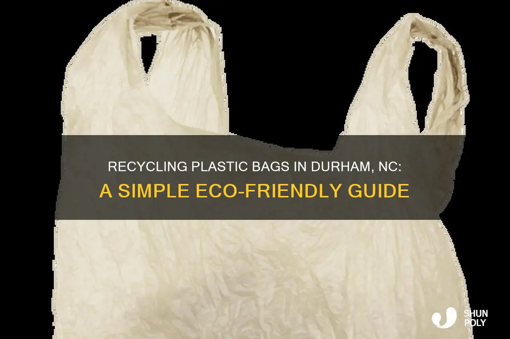 how to recycle plastic bags durham nc