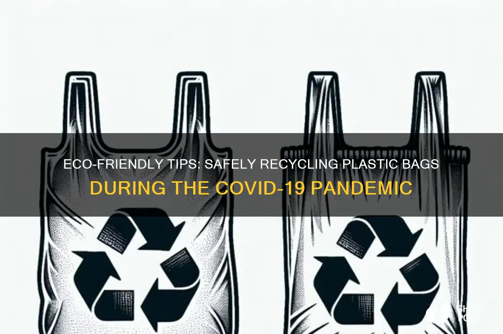 how to recycle plastic bags during covid