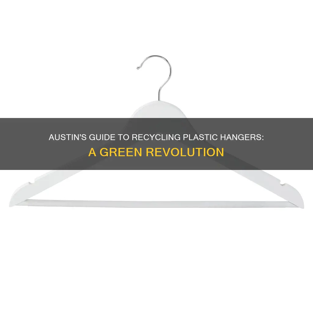 how to recycle plastic clothes hangers in austin texas