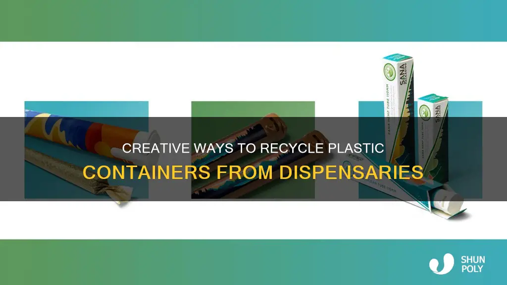 how to recycle plastic containers from dispensaries