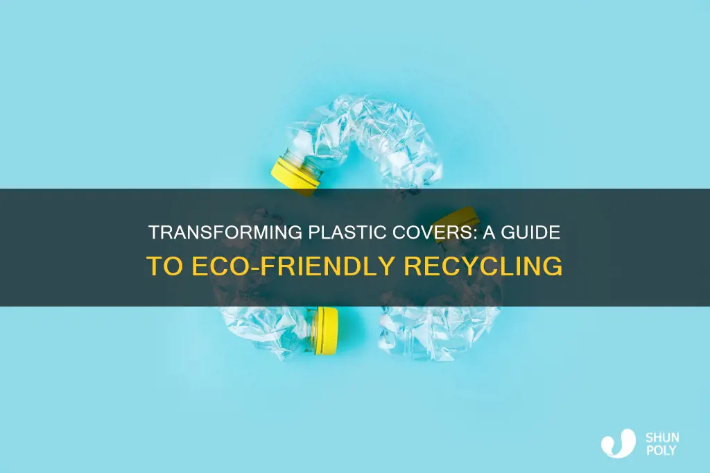 how to recycle plastic covers