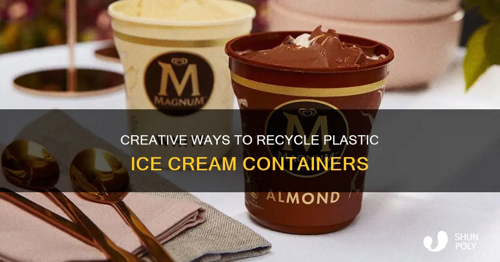 how to recycle plastic ice cream containers