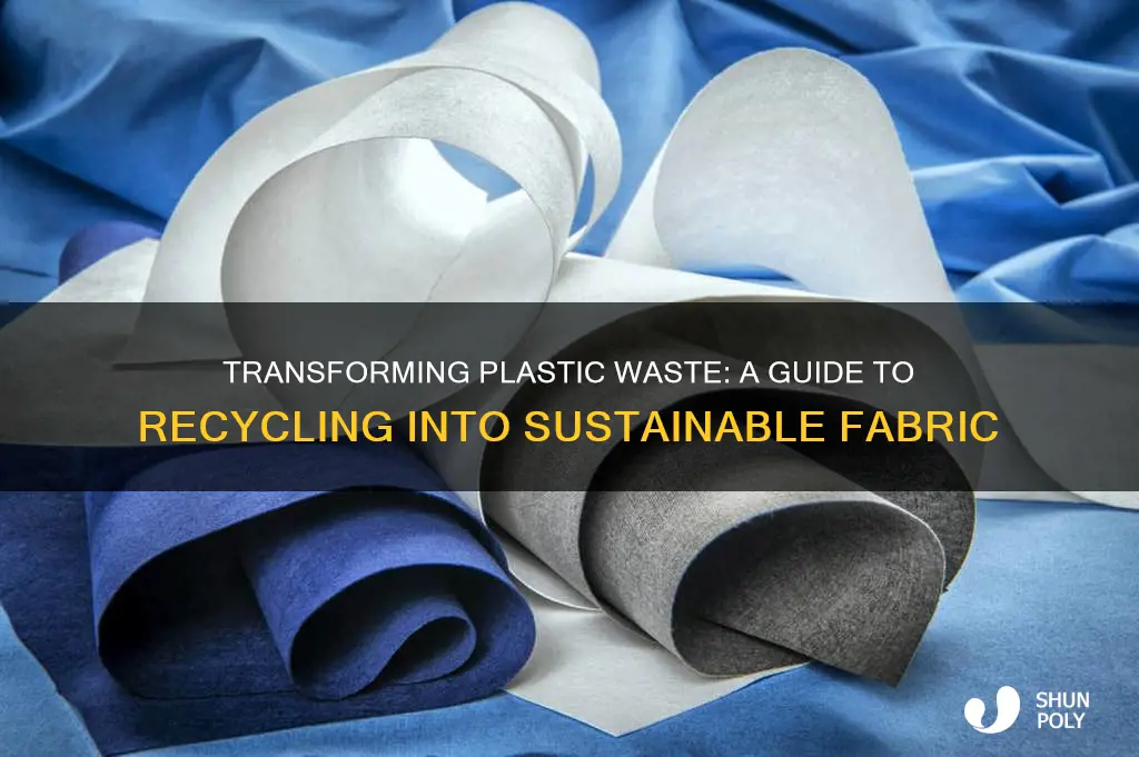 how to recycle plastic into fabric