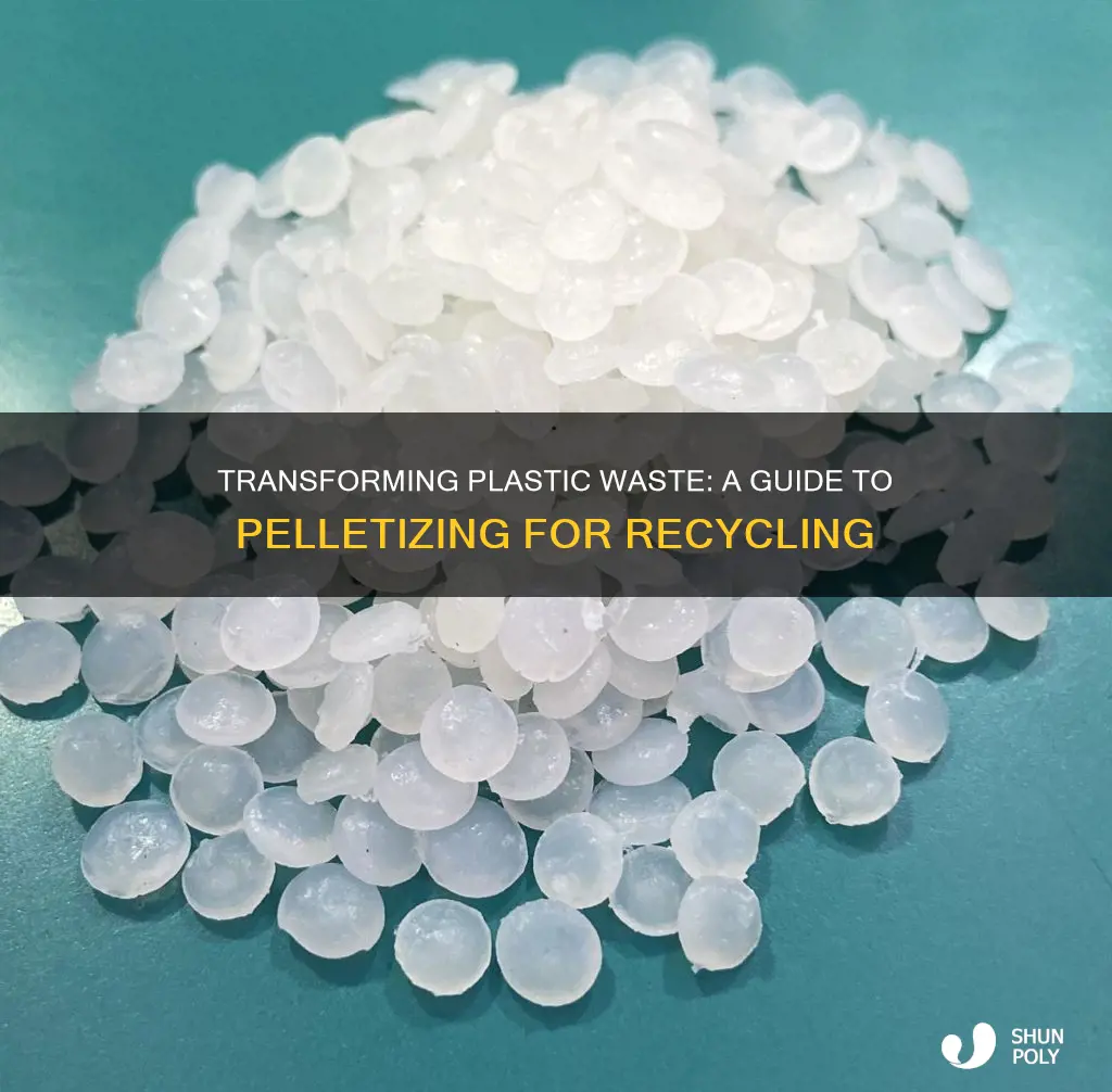 how to recycle plastic into pelets