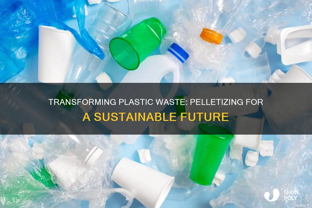 how to recycle plastic into pelets