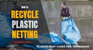 Effective Ways to Recycle Plastic Netting