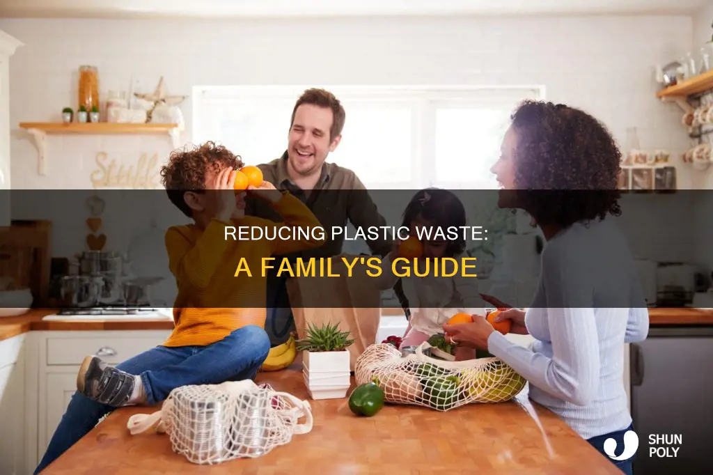 how to reduce plastic as a family
