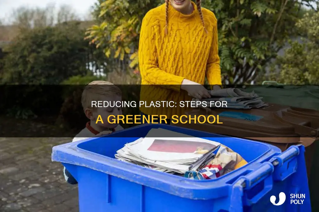 how to reduce plastic at school