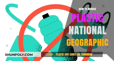 National Geographic's Guide to Reducing Plastic Use