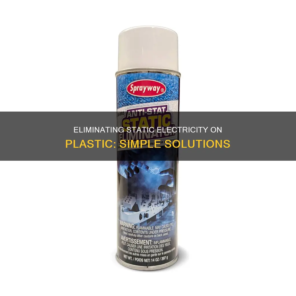 how to reduce static electricity on plastic