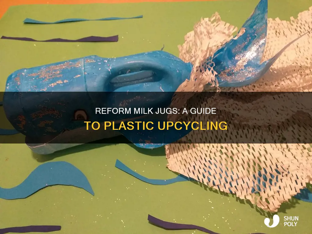 how to reform plastic milk jugs