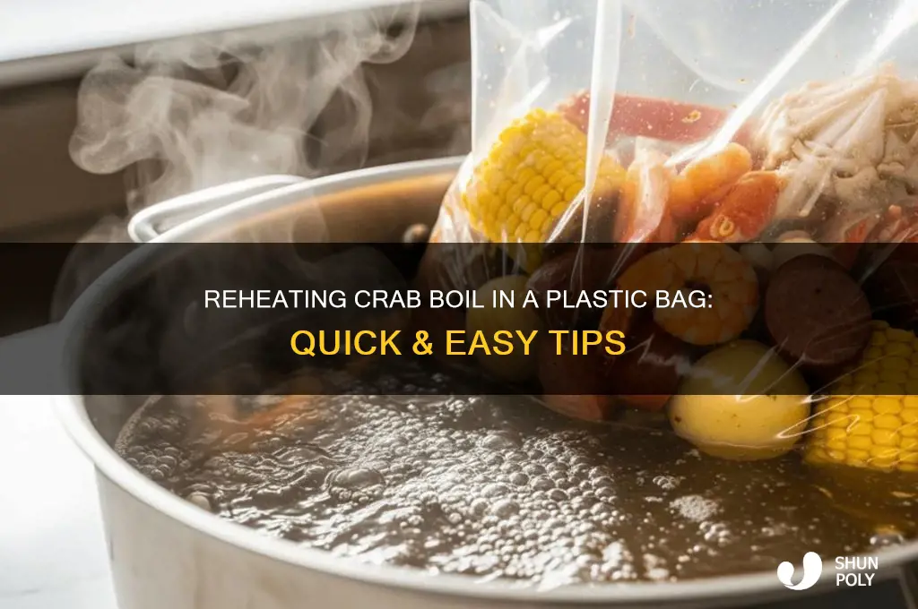 how to reheat a crab boil in a plastic bag