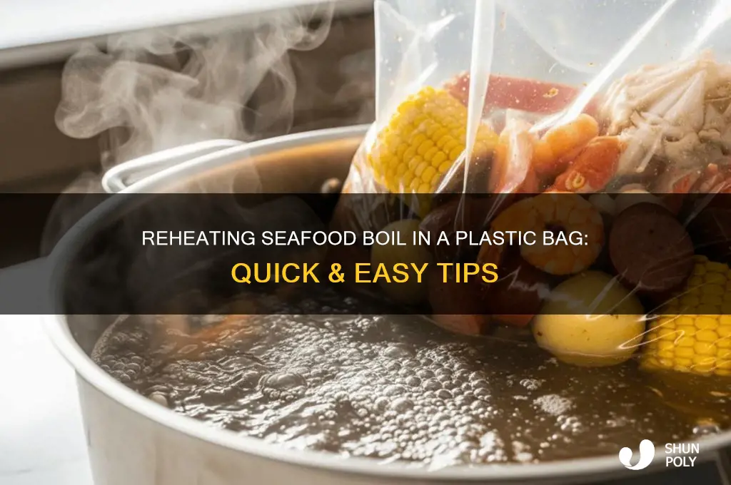 how to reheat seafood boil in plastic bag