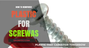 Reinforcing Plastic for Screws: The Ultimate Guide