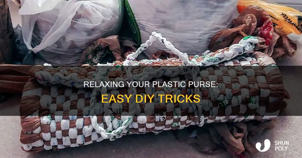 how to relax a plastic purse