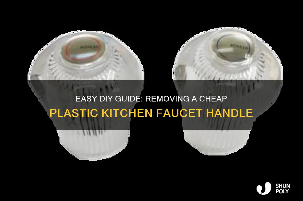 how to remove a cheap plastic kitchen faucet handle