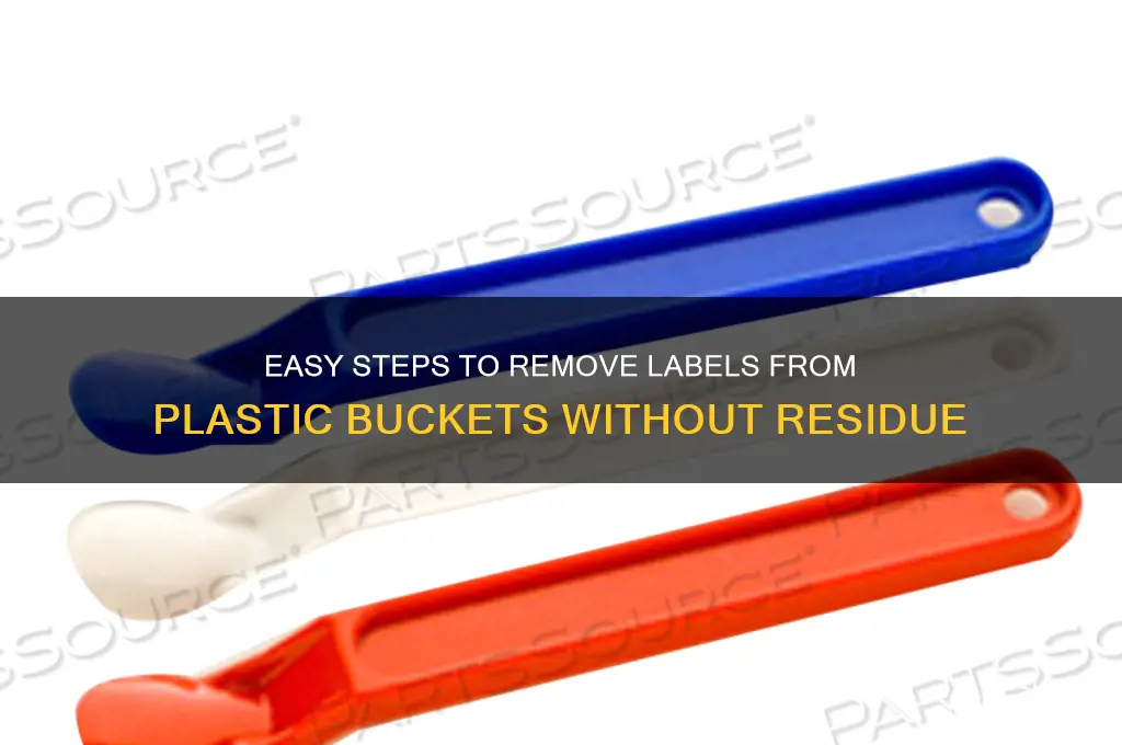 how to remove a lable from a plastic bucket