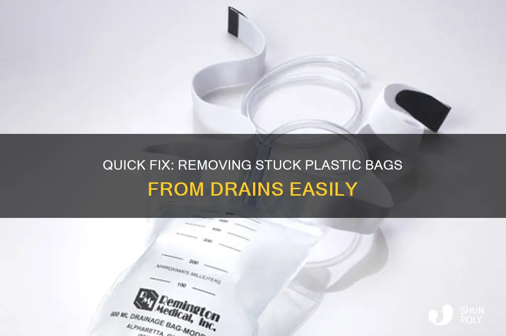 how to remove a plastic bag from drain