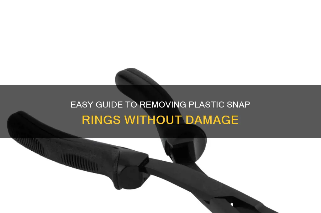 how to remove a plastic snap ring
