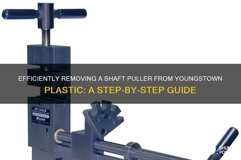 how to remove a shaft puller youngstown plastic