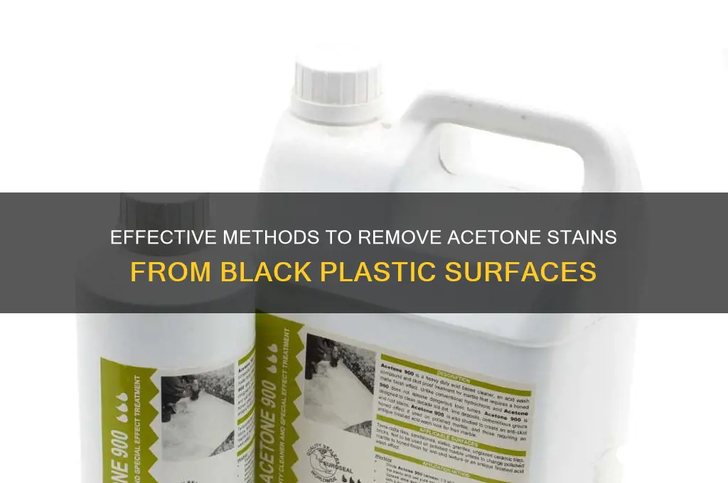 how to remove acetone stain from black plastic
