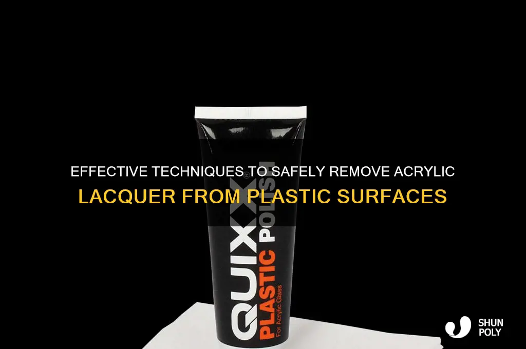 how to remove acrylic lacquer from plastic