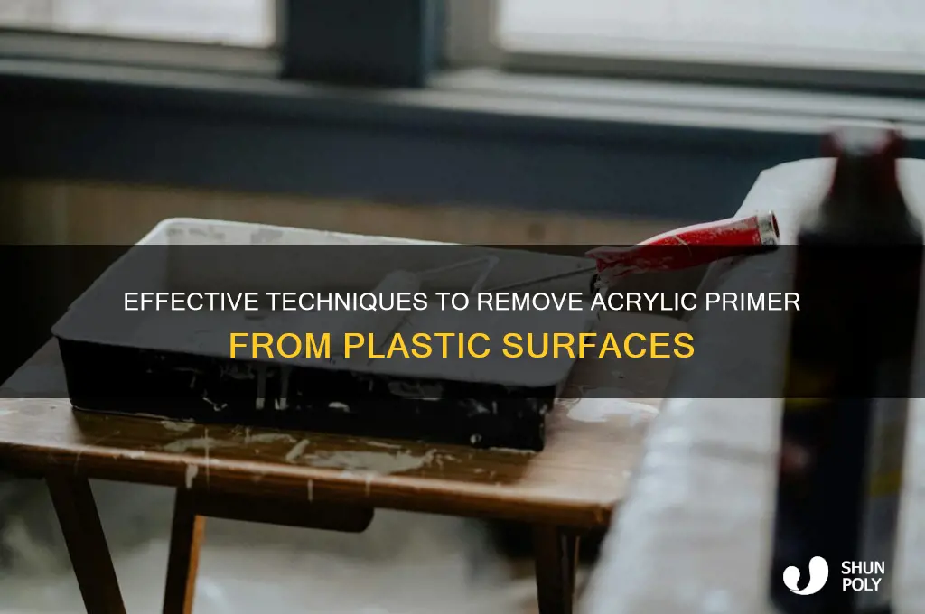 how to remove acrylic primer from plastic