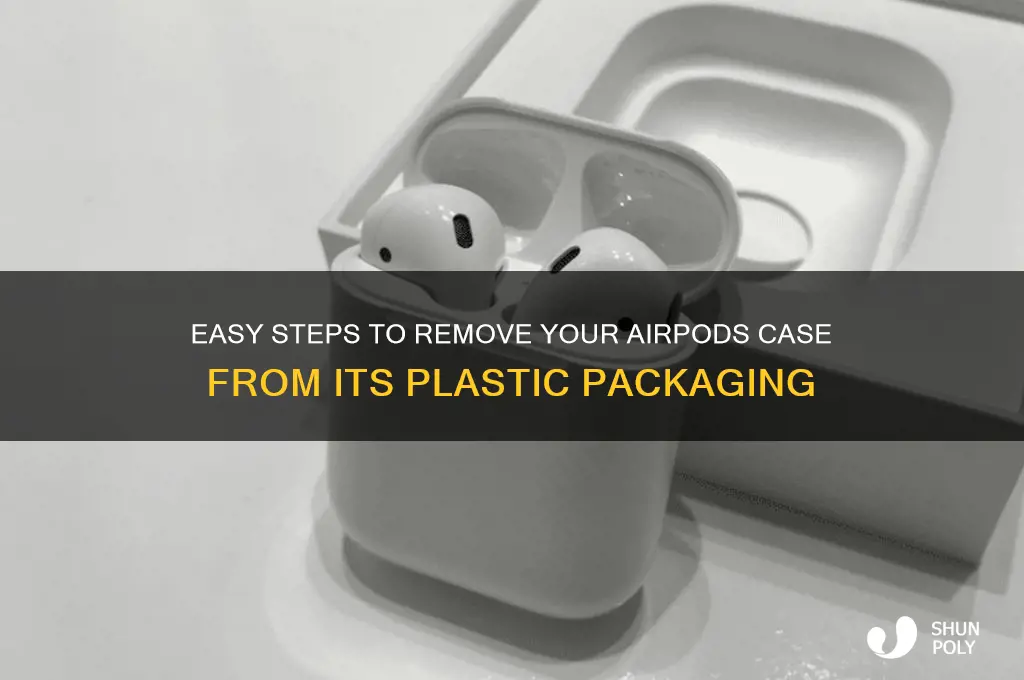 how to remove airpods case from plastic case