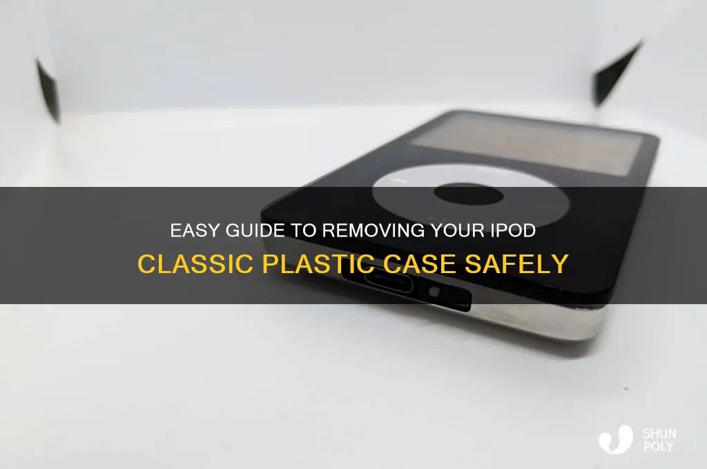 how to remove an ipod classic plastic case