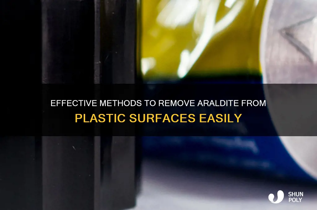 how to remove araldite from plastic