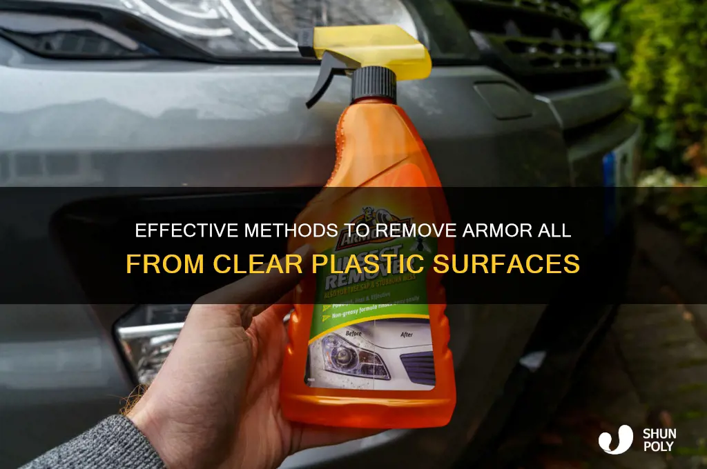 how to remove armor all from clear plastic
