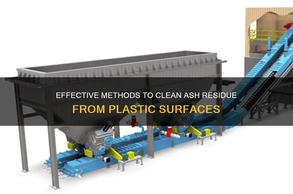 how to remove ash from plastic