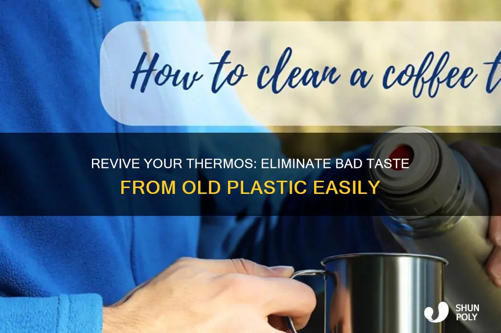 how to remove bad taste from old plastic thermos