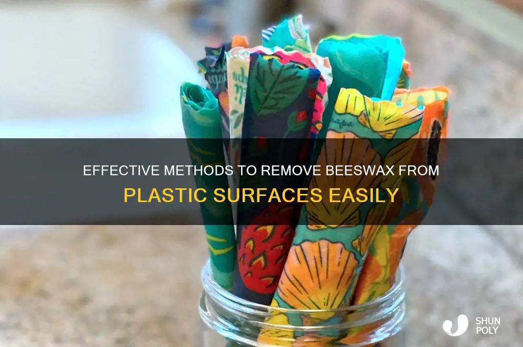 how to remove beeswax from plastic