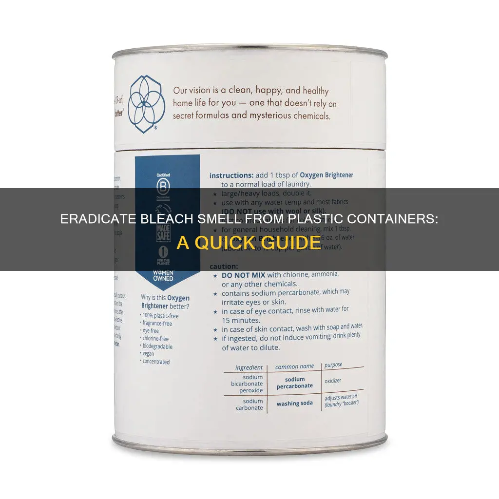 how to remove bleach smell from plastic containers
