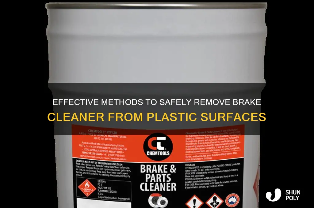 how to remove brake cleaner from plastic